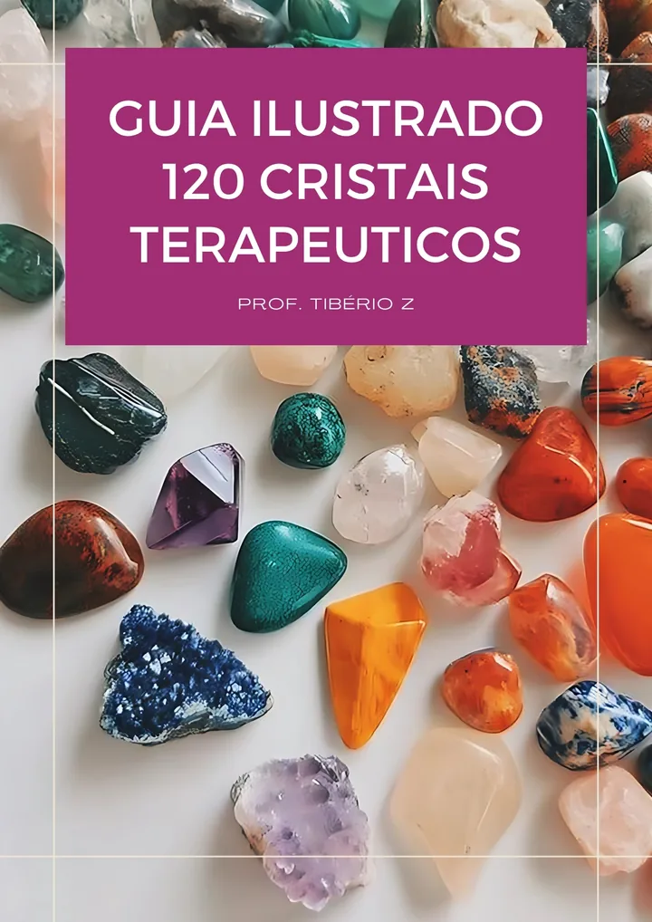 Guia com 120 cristais terapêuticos