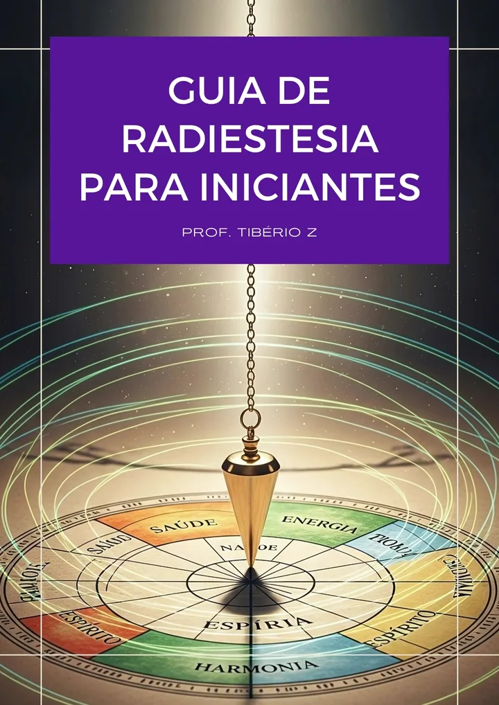 Guia de Radiestesia para Iniciantes